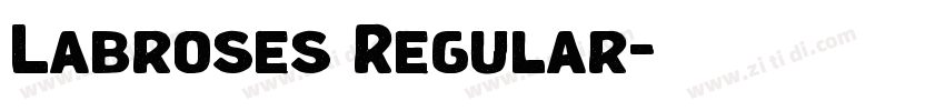 Labroses Regular字体转换 Labroses Regular字体转换